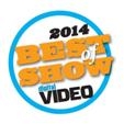 NAB 2014 Best of Show - DIGITAL Video